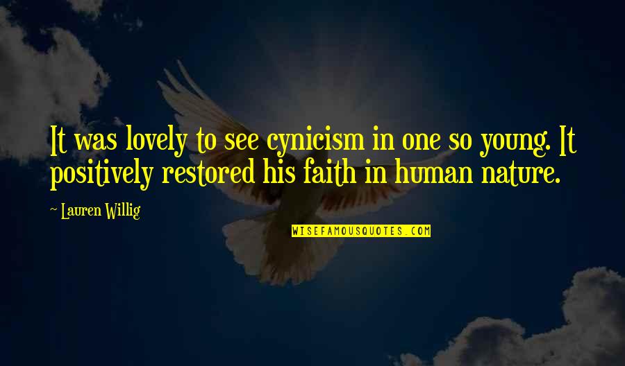 Proencaimoveis Quotes By Lauren Willig: It was lovely to see cynicism in one