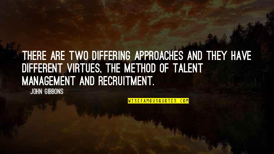 Prof Farnsworth Quotes By John Gibbons: There are two differing approaches and they have