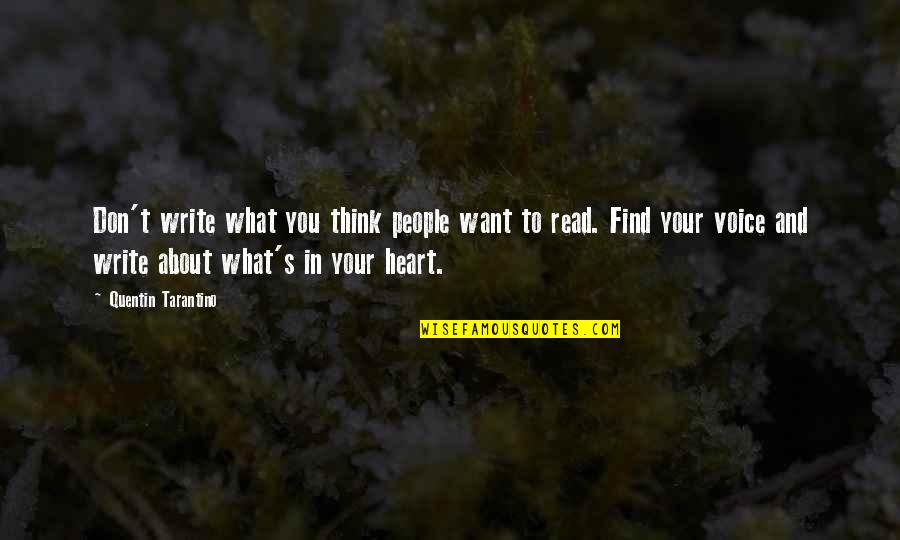 Professional Adieu Quotes By Quentin Tarantino: Don't write what you think people want to