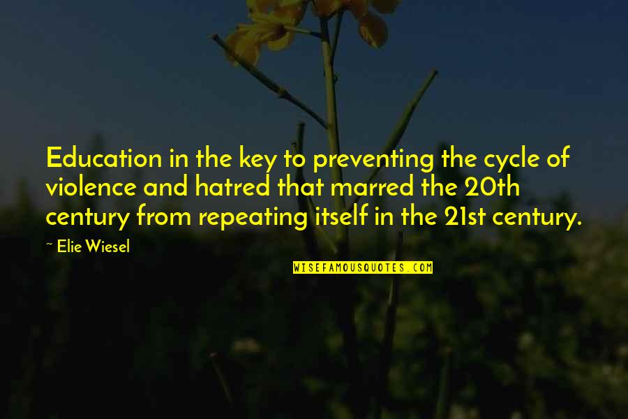 Professional Presence Quotes By Elie Wiesel: Education in the key to preventing the cycle Professional Presence Quotes By Elie Wiesel: Education in the key to preventing the cycle