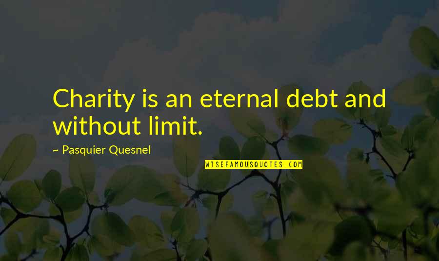 Profile Banner Love Quotes By Pasquier Quesnel: Charity is an eternal debt and without limit.