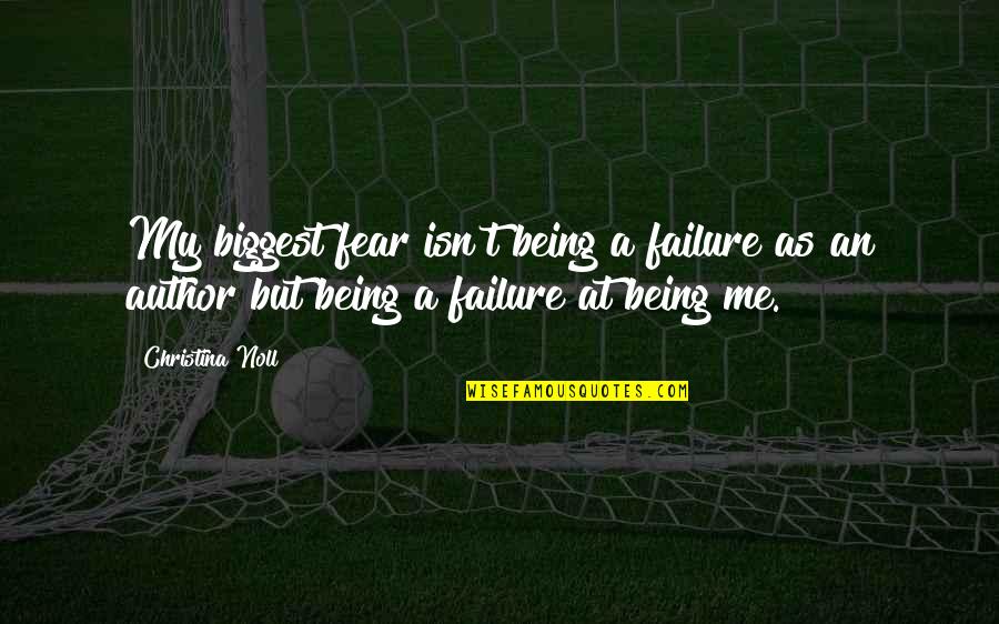 Profile Picture Ideas Quotes By Christina Noll: My biggest fear isn't being a failure as Profile Picture Ideas Quotes By Christina Noll: My biggest fear isn't being a failure as