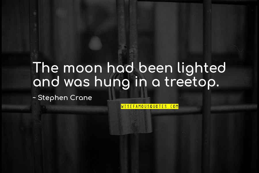 Profiteering Synonyms Quotes By Stephen Crane: The moon had been lighted and was hung