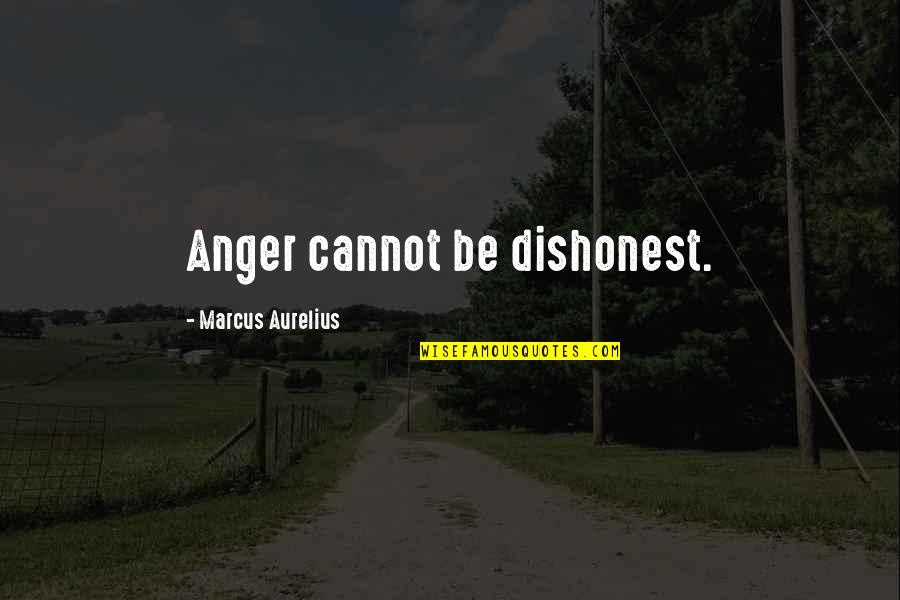 Profundidade Quotes By Marcus Aurelius: Anger cannot be dishonest.