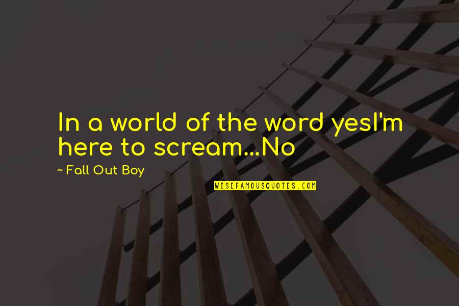 Progressions Salon Quotes By Fall Out Boy: In a world of the word yesI'm here Progressions Salon Quotes By Fall Out Boy: In a world of the word yesI'm here
