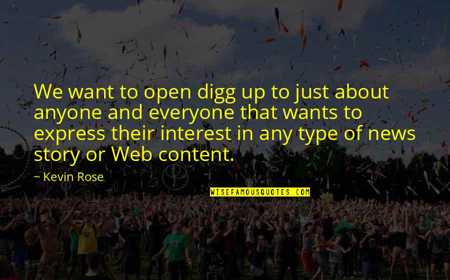 Progressions Salon Quotes By Kevin Rose: We want to open digg up to just Progressions Salon Quotes By Kevin Rose: We want to open digg up to just