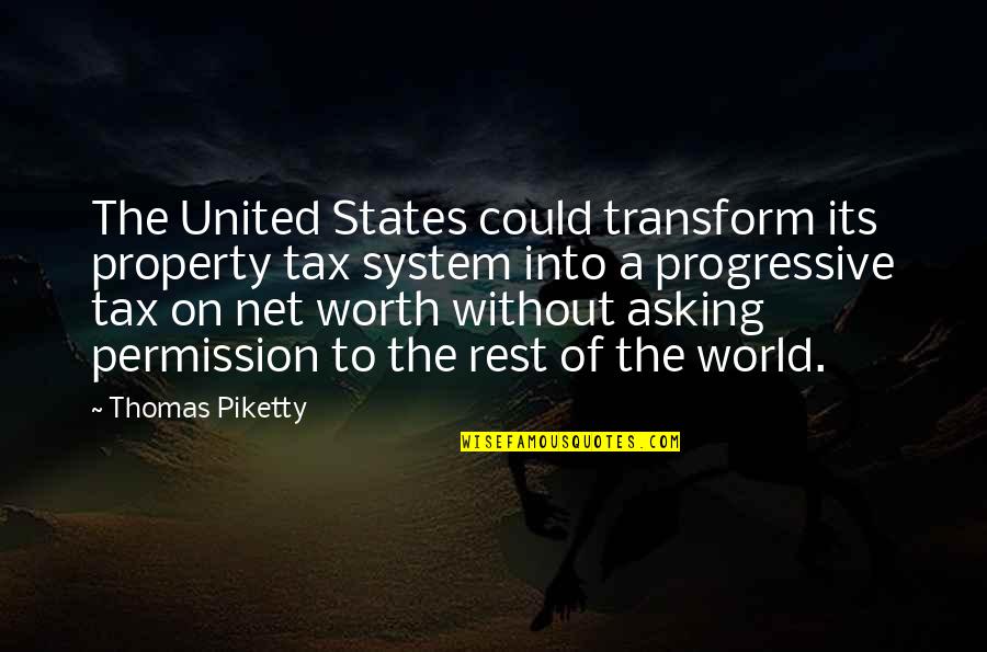 Progressive Tax Quotes By Thomas Piketty: The United States could transform its property tax