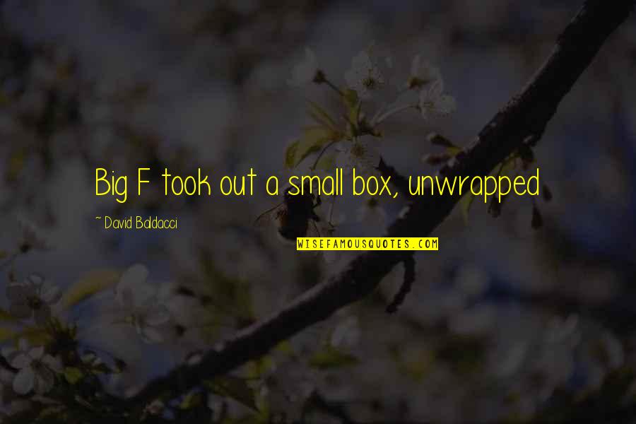 Proimse Quotes By David Baldacci: Big F took out a small box, unwrapped Proimse Quotes By David Baldacci: Big F took out a small box, unwrapped