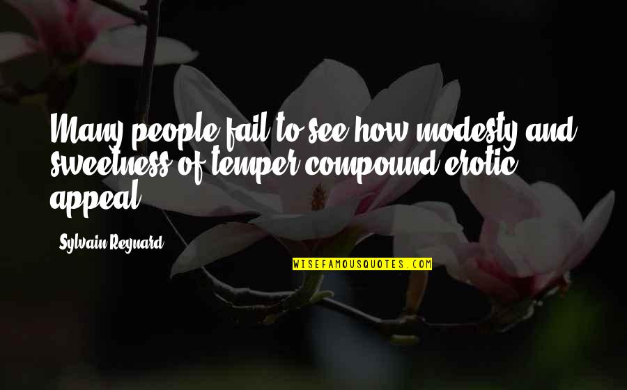 Project Runway Christopher Palu Quotes By Sylvain Reynard: Many people fail to see how modesty and