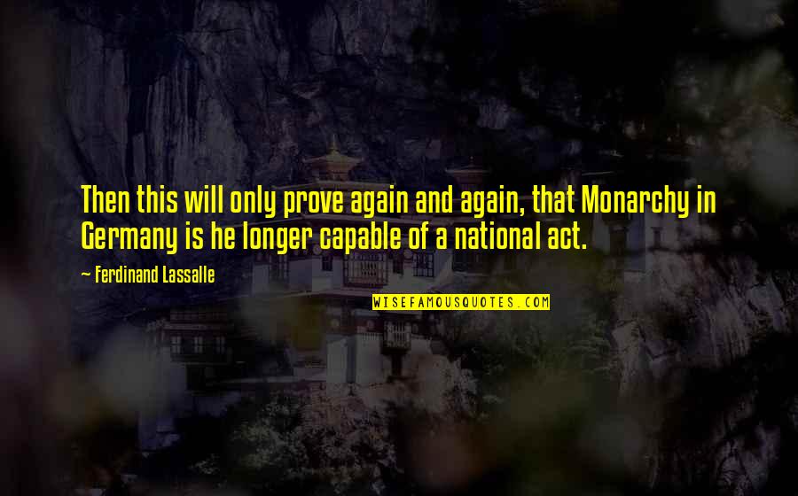 Projeta Medication Quotes By Ferdinand Lassalle: Then this will only prove again and again, Projeta Medication Quotes By Ferdinand Lassalle: Then this will only prove again and again,
