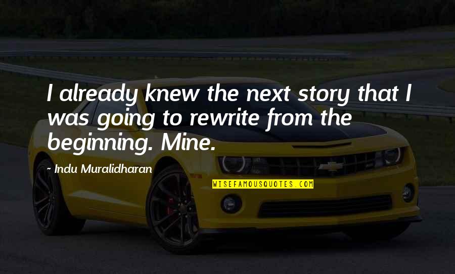 Projeto Genoma Quotes By Indu Muralidharan: I already knew the next story that I Projeto Genoma Quotes By Indu Muralidharan: I already knew the next story that I