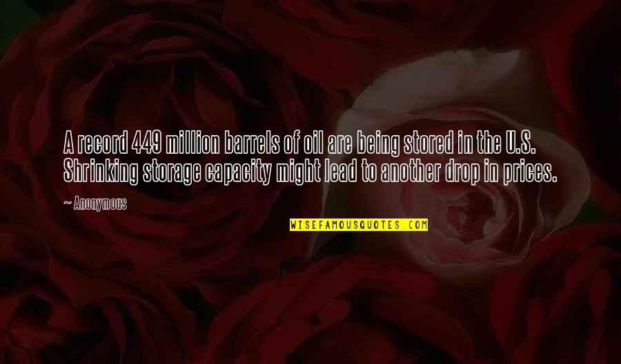 Prolazi Zivot Quotes By Anonymous: A record 449 million barrels of oil are Prolazi Zivot Quotes By Anonymous: A record 449 million barrels of oil are
