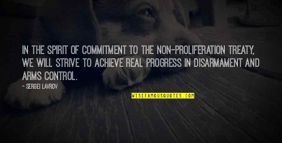 Proliferation Quotes By Sergei Lavrov: In the spirit of commitment to the Non-Proliferation Proliferation Quotes By Sergei Lavrov: In the spirit of commitment to the Non-Proliferation