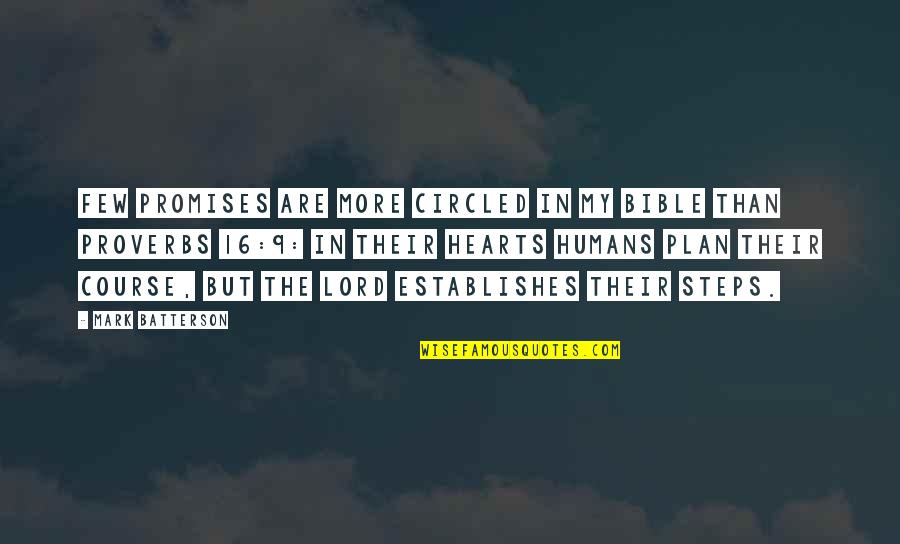 Promises In The Bible Quotes By Mark Batterson: Few promises are more circled in my Bible