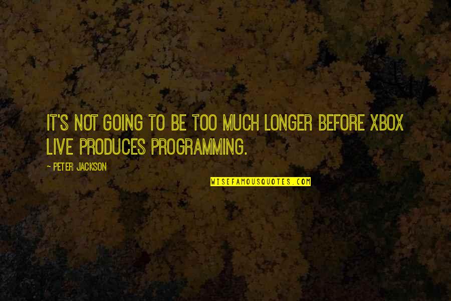 Prongs Crossword Quotes By Peter Jackson: It's not going to be too much longer