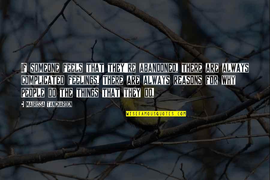 Pronomial Quotes By Maurissa Tancharoen: If someone feels that they're abandoned, there are