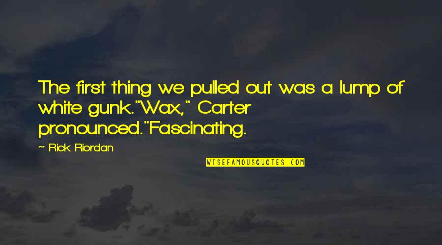 Pronounced Quotes By Rick Riordan: The first thing we pulled out was a Pronounced Quotes By Rick Riordan: The first thing we pulled out was a