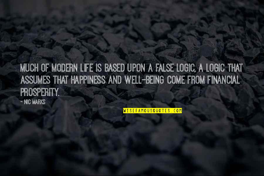 Property Young Quotes By Nic Marks: Much of modern life is based upon a Property Young Quotes By Nic Marks: Much of modern life is based upon a