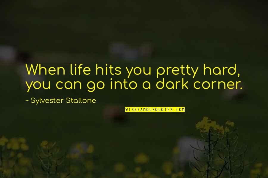 Propi Usa Quotes By Sylvester Stallone: When life hits you pretty hard, you can