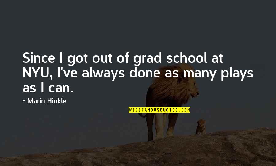 Propionate Ointment Quotes By Marin Hinkle: Since I got out of grad school at