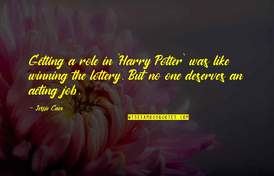 Proponer Past Quotes By Jessie Cave: Getting a role in 'Harry Potter' was like Proponer Past Quotes By Jessie Cave: Getting a role in 'Harry Potter' was like