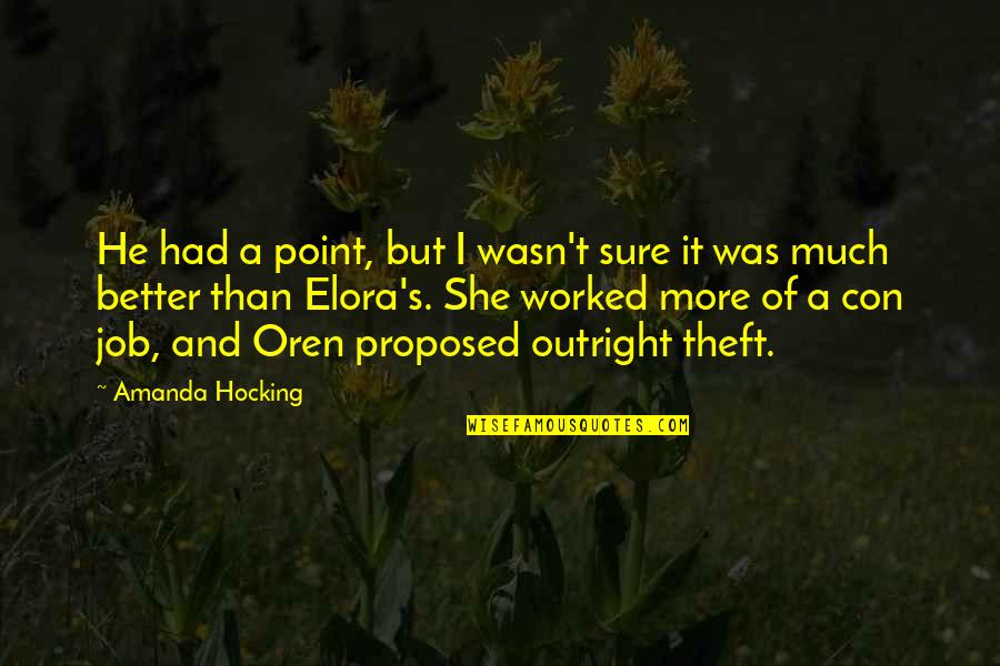 Proposed Quotes By Amanda Hocking: He had a point, but I wasn't sure Proposed Quotes By Amanda Hocking: He had a point, but I wasn't sure