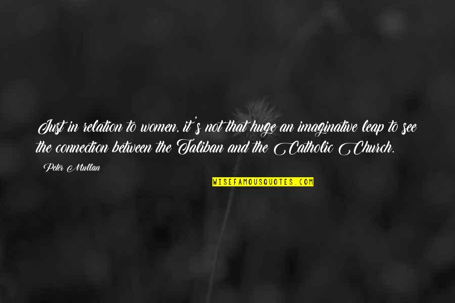 Proposito Del Quotes By Peter Mullan: Just in relation to women, it's not that Proposito Del Quotes By Peter Mullan: Just in relation to women, it's not that