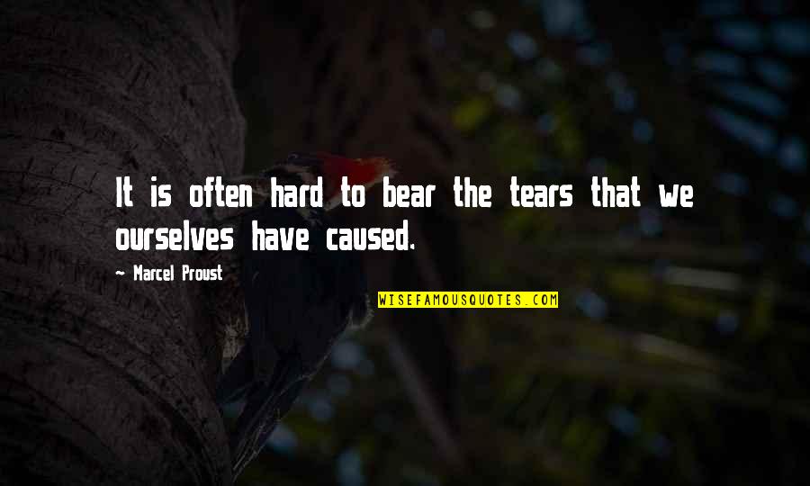 Propped Sitting Quotes By Marcel Proust: It is often hard to bear the tears