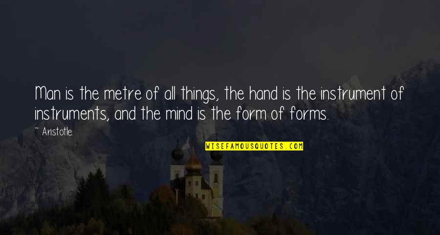 Proprio Quotes By Aristotle.: Man is the metre of all things, the Proprio Quotes By Aristotle.: Man is the metre of all things, the