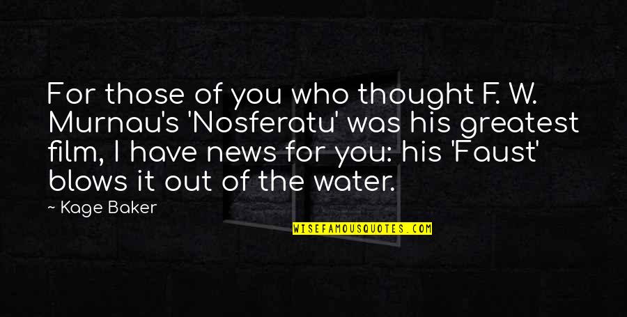Propuso Definicion Quotes By Kage Baker: For those of you who thought F. W. Propuso Definicion Quotes By Kage Baker: For those of you who thought F. W.