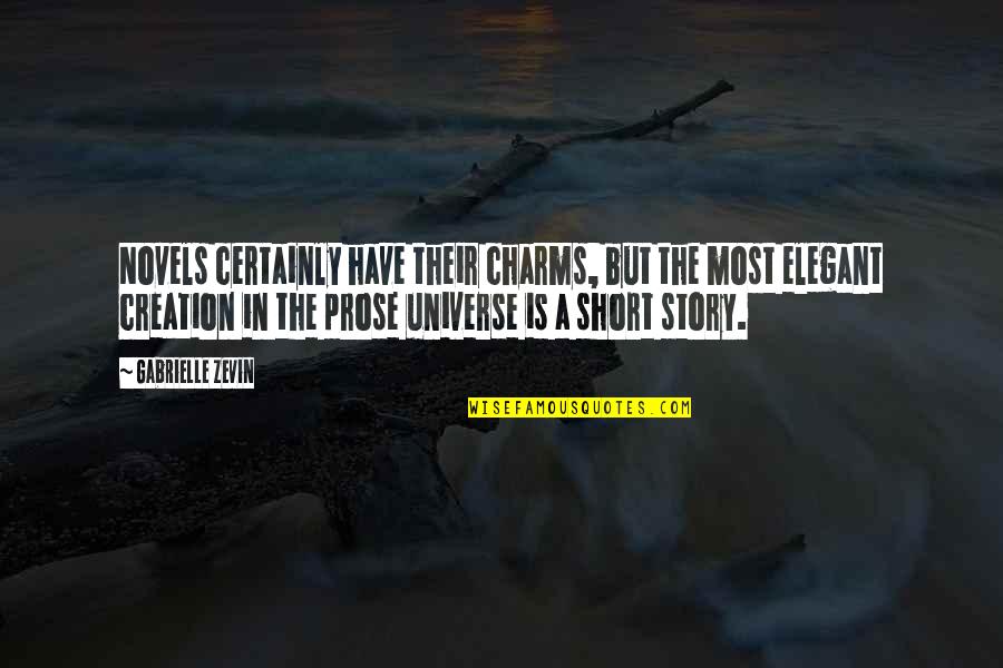 Proses Fotosintesis Quotes By Gabrielle Zevin: Novels certainly have their charms, but the most