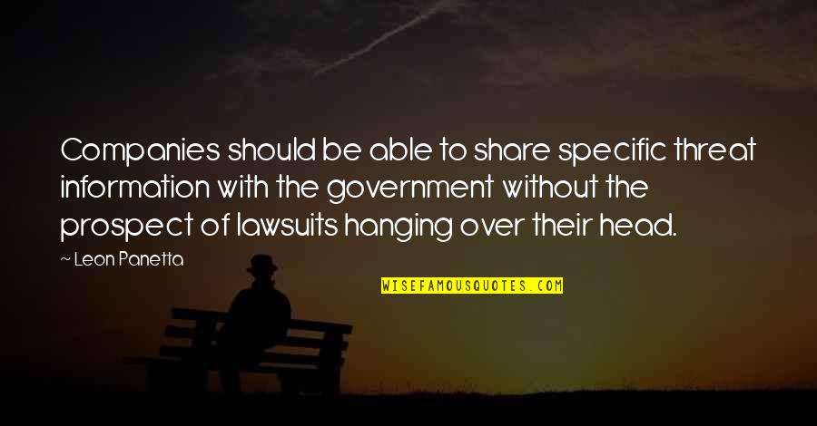 Prospect To Quotes By Leon Panetta: Companies should be able to share specific threat
