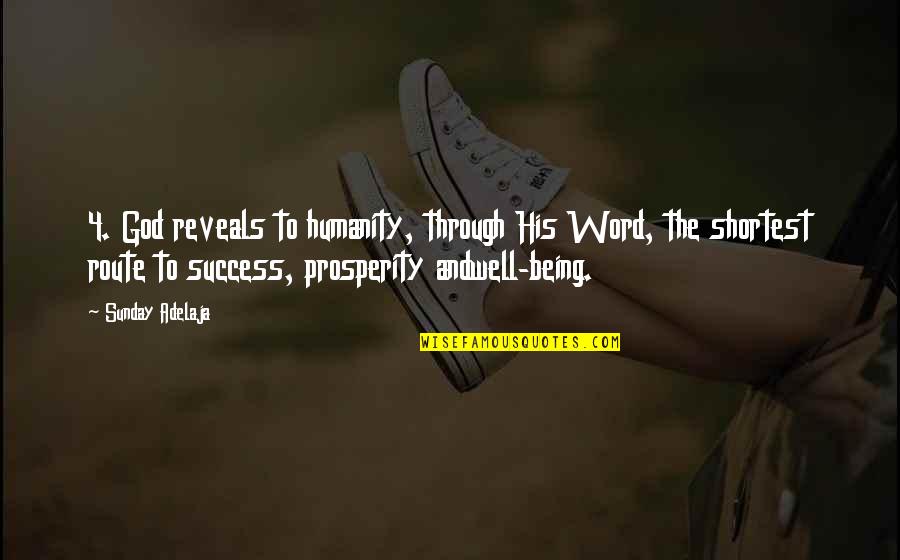 Prosperity And Success Quotes By Sunday Adelaja: 4. God reveals to humanity, through His Word, Prosperity And Success Quotes By Sunday Adelaja: 4. God reveals to humanity, through His Word,