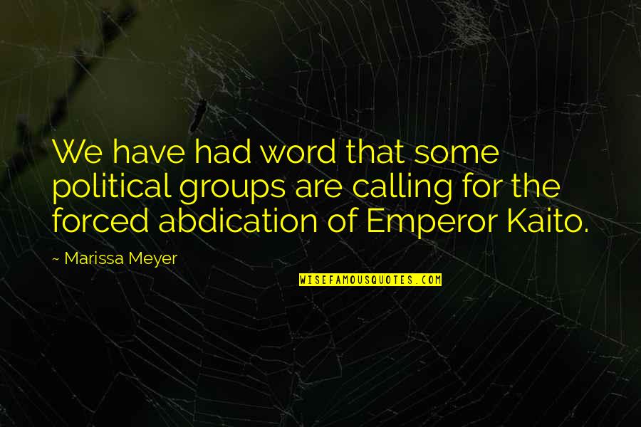 Prospero And Miranda Relationship Quotes By Marissa Meyer: We have had word that some political groups