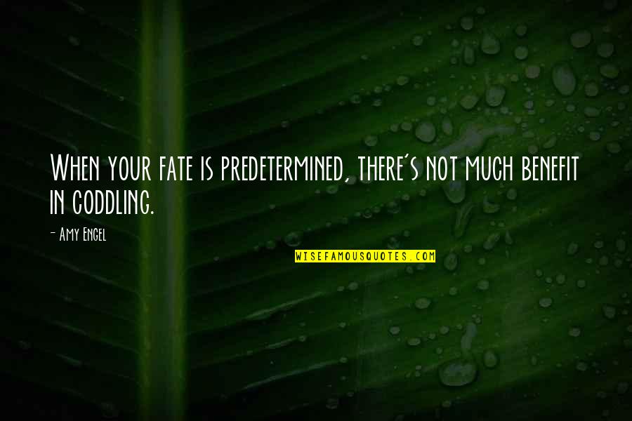 Prosperous Chinese New Year Quotes By Amy Engel: When your fate is predetermined, there's not much