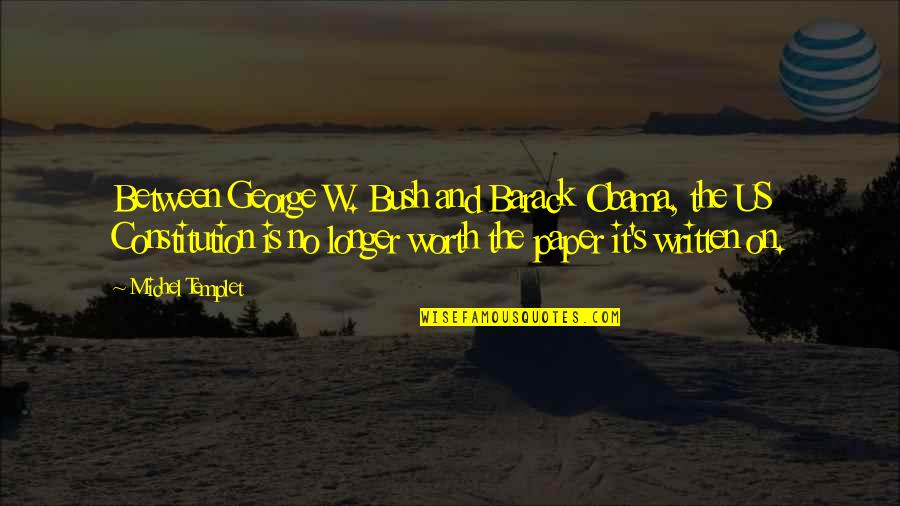 Prostak Ob Quotes By Michel Templet: Between George W. Bush and Barack Obama, the Prostak Ob Quotes By Michel Templet: Between George W. Bush and Barack Obama, the