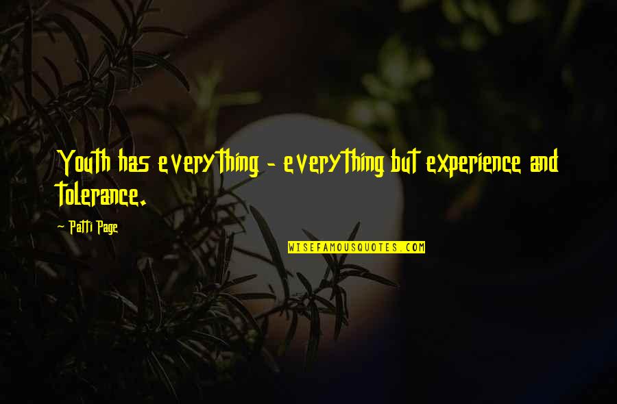 Prostul Rade Quotes By Patti Page: Youth has everything - everything but experience and