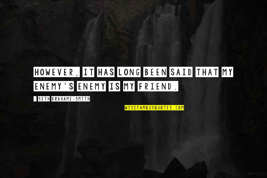 Proteans Runescape Quotes By Seth Grahame-Smith: However, it has long been said that my Proteans Runescape Quotes By Seth Grahame-Smith: However, it has long been said that my