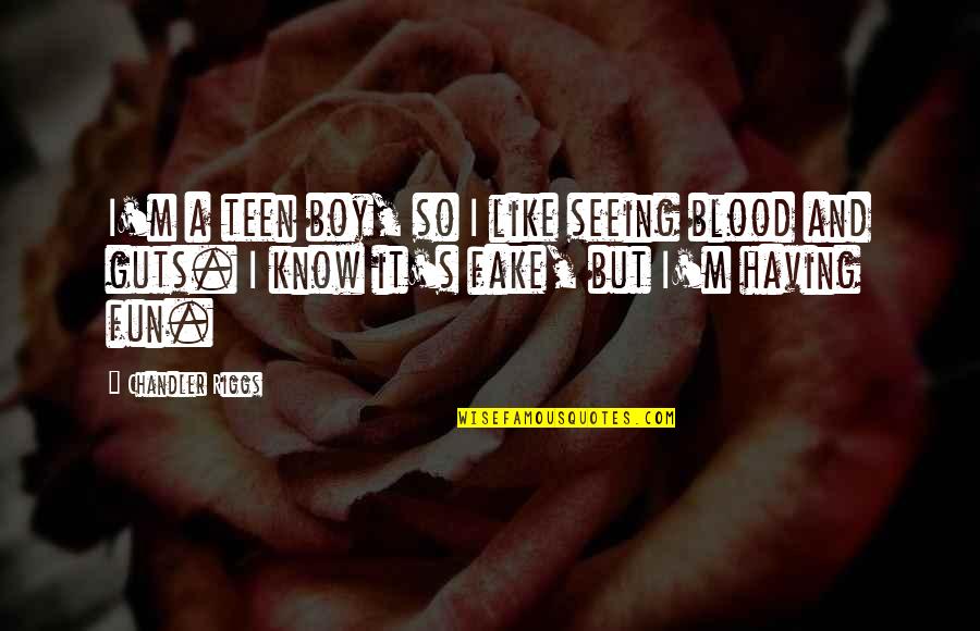 Protecting The Earth Quotes By Chandler Riggs: I'm a teen boy, so I like seeing Protecting The Earth Quotes By Chandler Riggs: I'm a teen boy, so I like seeing