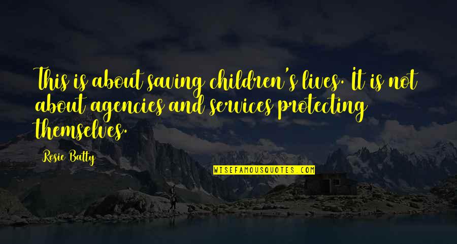 Protecting Your Children Quotes By Rosie Batty: This is about saving children's lives. It is
