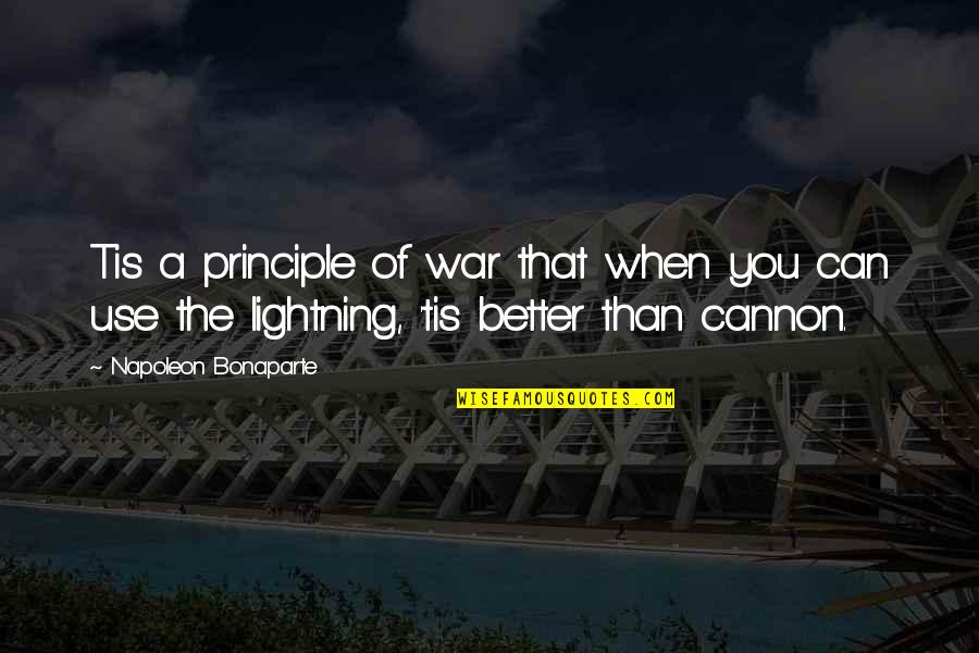 Protecting Your Girlfriend Quotes By Napoleon Bonaparte: Tis a principle of war that when you Protecting Your Girlfriend Quotes By Napoleon Bonaparte: Tis a principle of war that when you