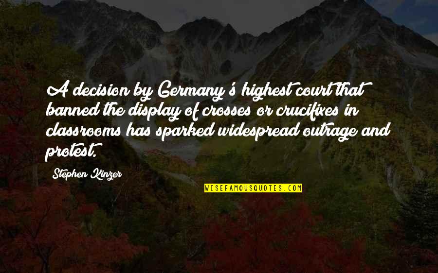 Protest Quotes By Stephen Kinzer: A decision by Germany's highest court that banned Protest Quotes By Stephen Kinzer: A decision by Germany's highest court that banned