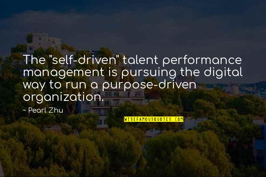 Protestation In Washington Quotes By Pearl Zhu: The "self-driven" talent performance management is pursuing the