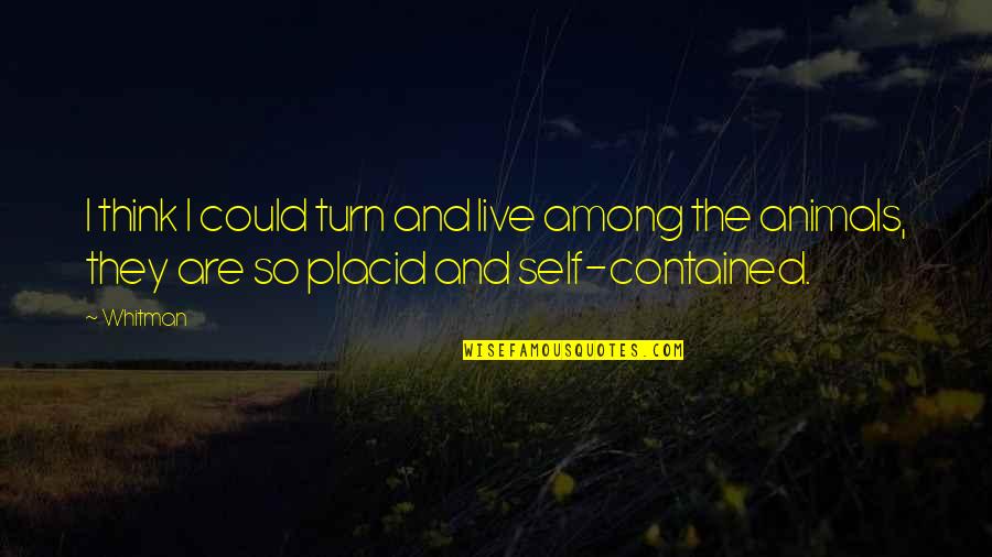 Protokol Jaringan Quotes By Whitman: I think I could turn and live among