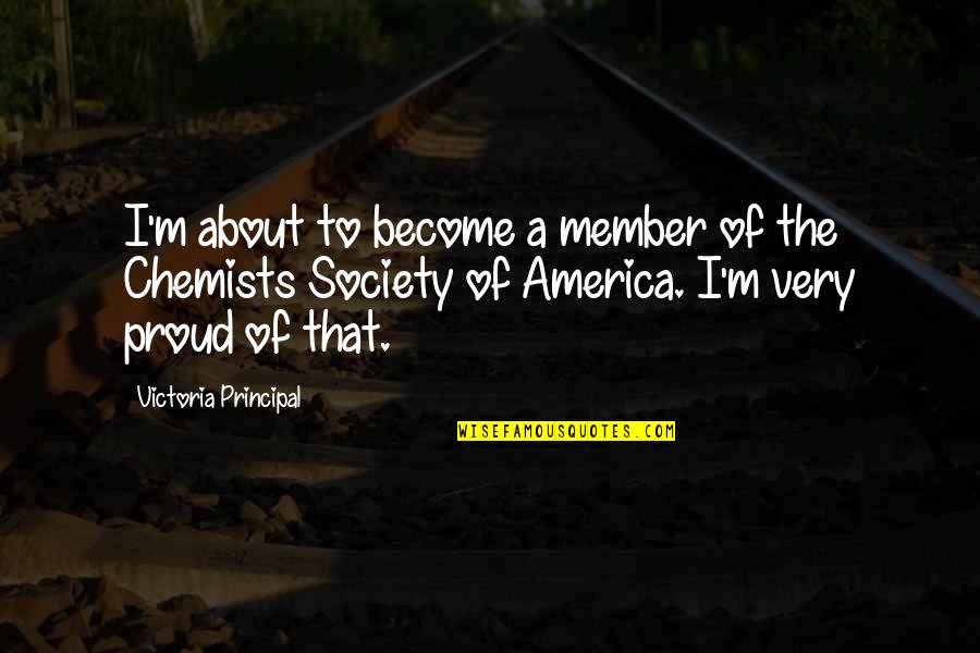 Proud Of America Quotes By Victoria Principal: I'm about to become a member of the Proud Of America Quotes By Victoria Principal: I'm about to become a member of the