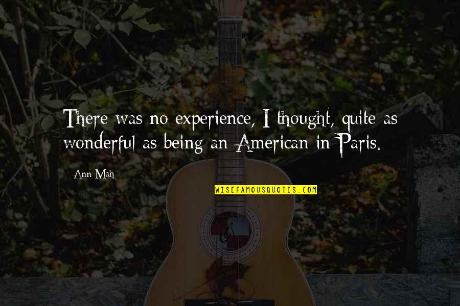 Proud Of You Daddy Quotes By Ann Mah: There was no experience, I thought, quite as