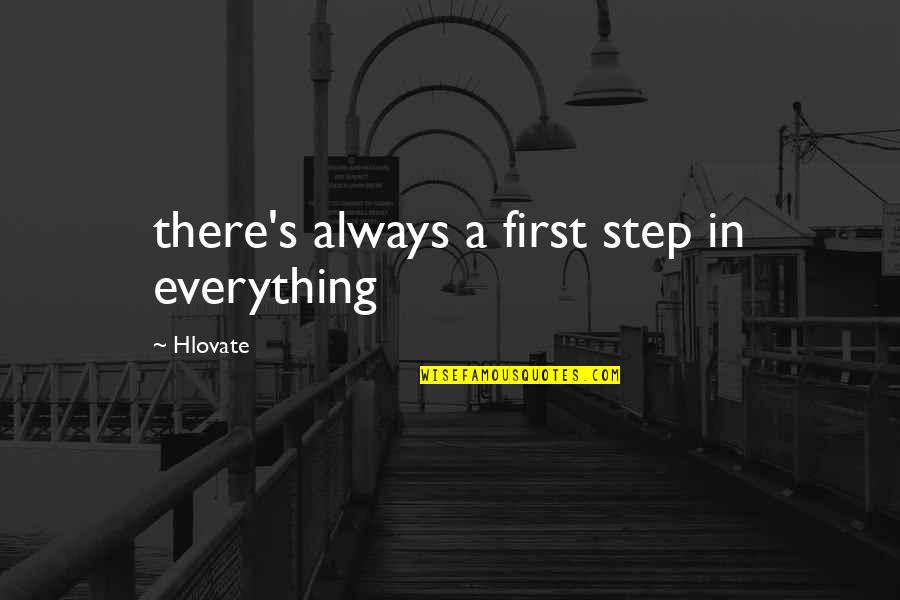 Proudman And Ward Quotes By Hlovate: there's always a first step in everything