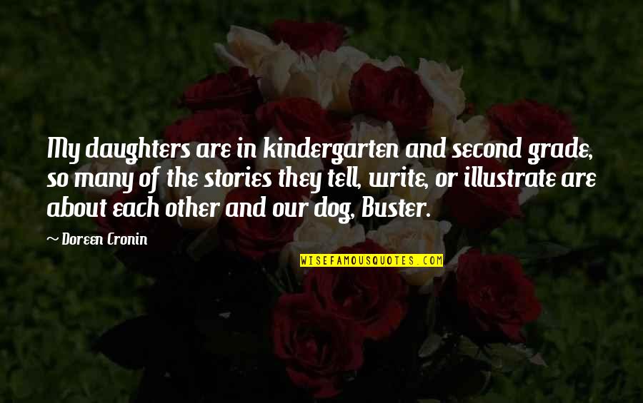 Provecho Fresh Quotes By Doreen Cronin: My daughters are in kindergarten and second grade, Provecho Fresh Quotes By Doreen Cronin: My daughters are in kindergarten and second grade,