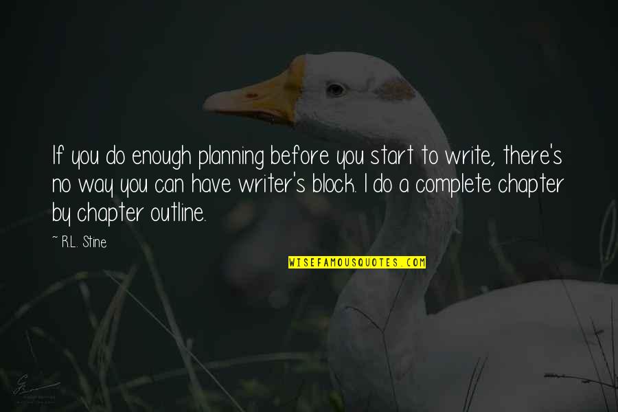 Proverbs Oshiwambo Quotes By R.L. Stine: If you do enough planning before you start Proverbs Oshiwambo Quotes By R.L. Stine: If you do enough planning before you start
