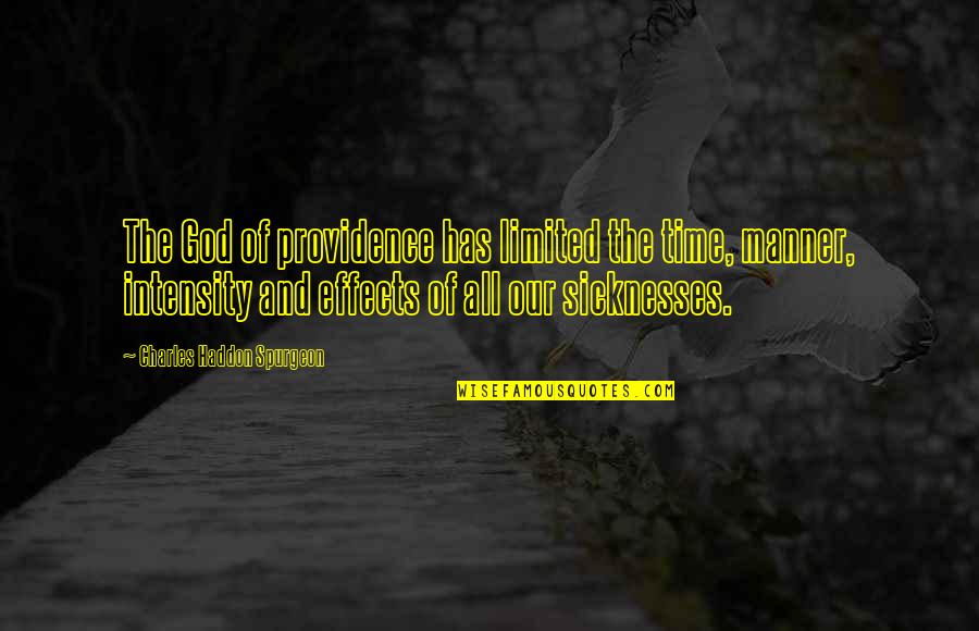 Providence Of God Quotes By Charles Haddon Spurgeon: The God of providence has limited the time, Providence Of God Quotes By Charles Haddon Spurgeon: The God of providence has limited the time,